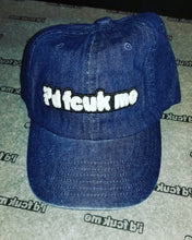 Load image into Gallery viewer, &quot;I&#39;d Fcuk Me&quot; Dad Hat w/ Chenille Patch Logo
