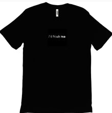 Load image into Gallery viewer, &quot;Id fcuk me&quot; Men&#39;s Mantra Chenille Patch Logo T-Shirt
