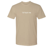 Load image into Gallery viewer, &quot;i&#39;d fcuk me&quot;  Men&#39;s Mantra T-Shirt
